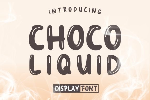 Choco Liquid: A Playful Display Font That Makes Your Brand Shine