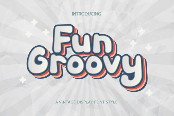 Fun Groovy: A Display Font That Brings Personality to Your Brand