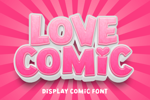Love Comic: A Playful Display Font That Delivers Joy—Not Just Gimmicks