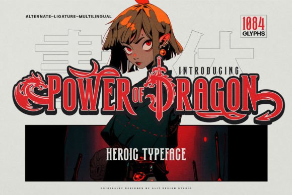 Power of Dragon: A Serif Display Typeface That Anchors Meaning