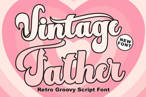 Vintage Father: A Display Font That Adds Warmth and Character to Your Brand